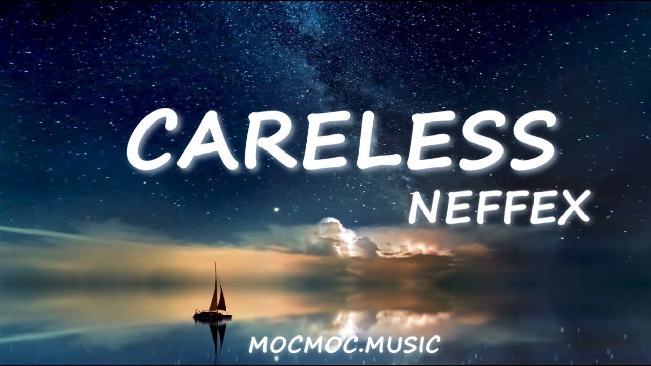 NEFFEX - Careless (Lyrics)