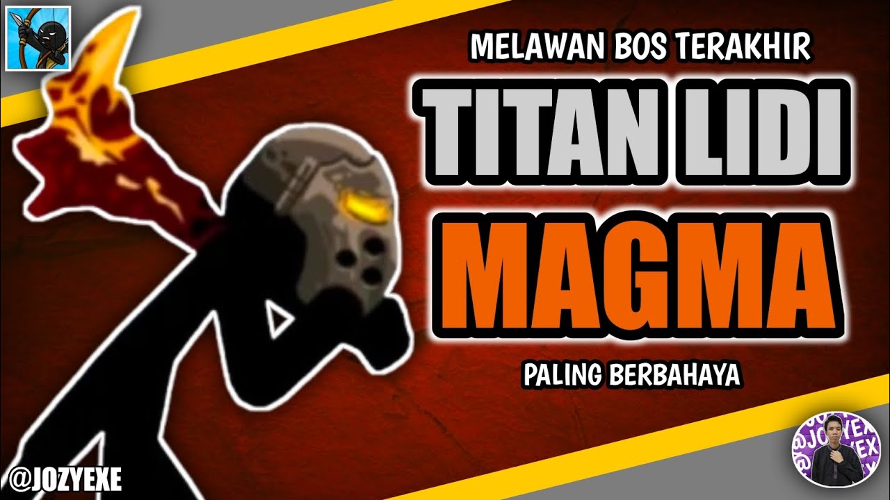 MELAWAN BOS TERAKHIR TITAN LIDI MAGMA - STICKWAR LEGEND INDONESIA #4 