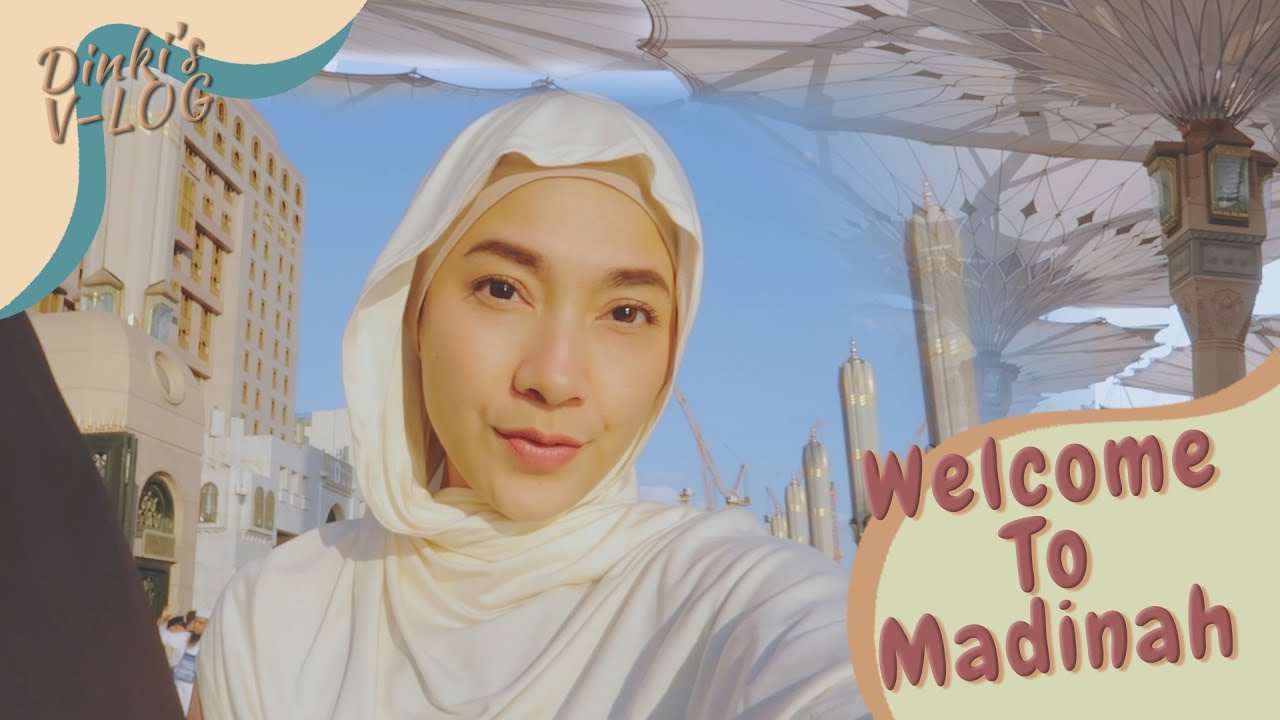 Welcome To Madinah | Dinki's V-log