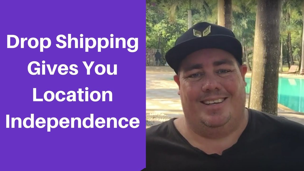 Drop Shipping Gives You Location Independents - Drop Shipping - Dropship Social