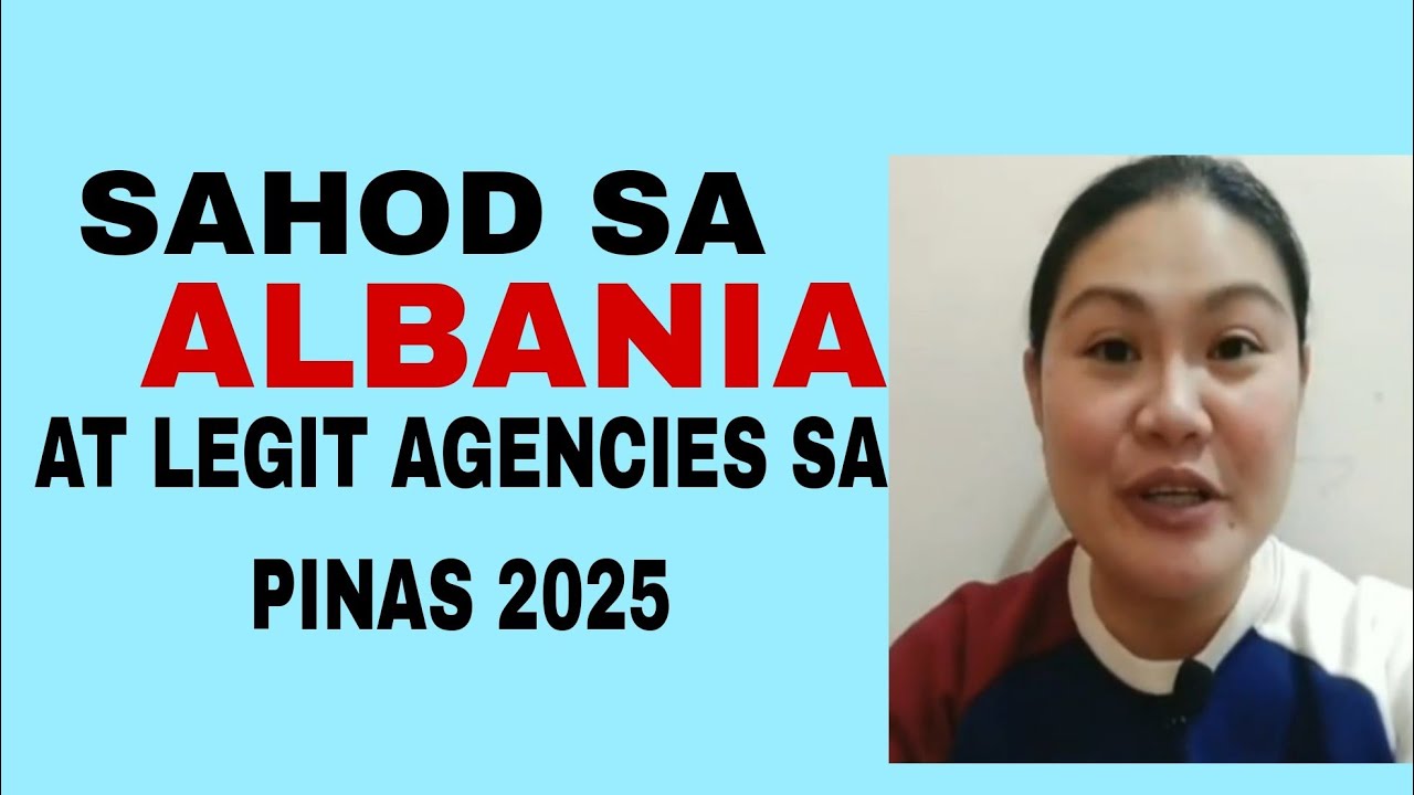 MGA LEGIT AGENCY SA PINAS / JOB HIRINGS SA BANSANG ALBANIA 2025
