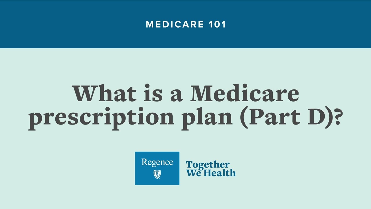 Medicare 101: What is Medicare prescription plan (Part D)?