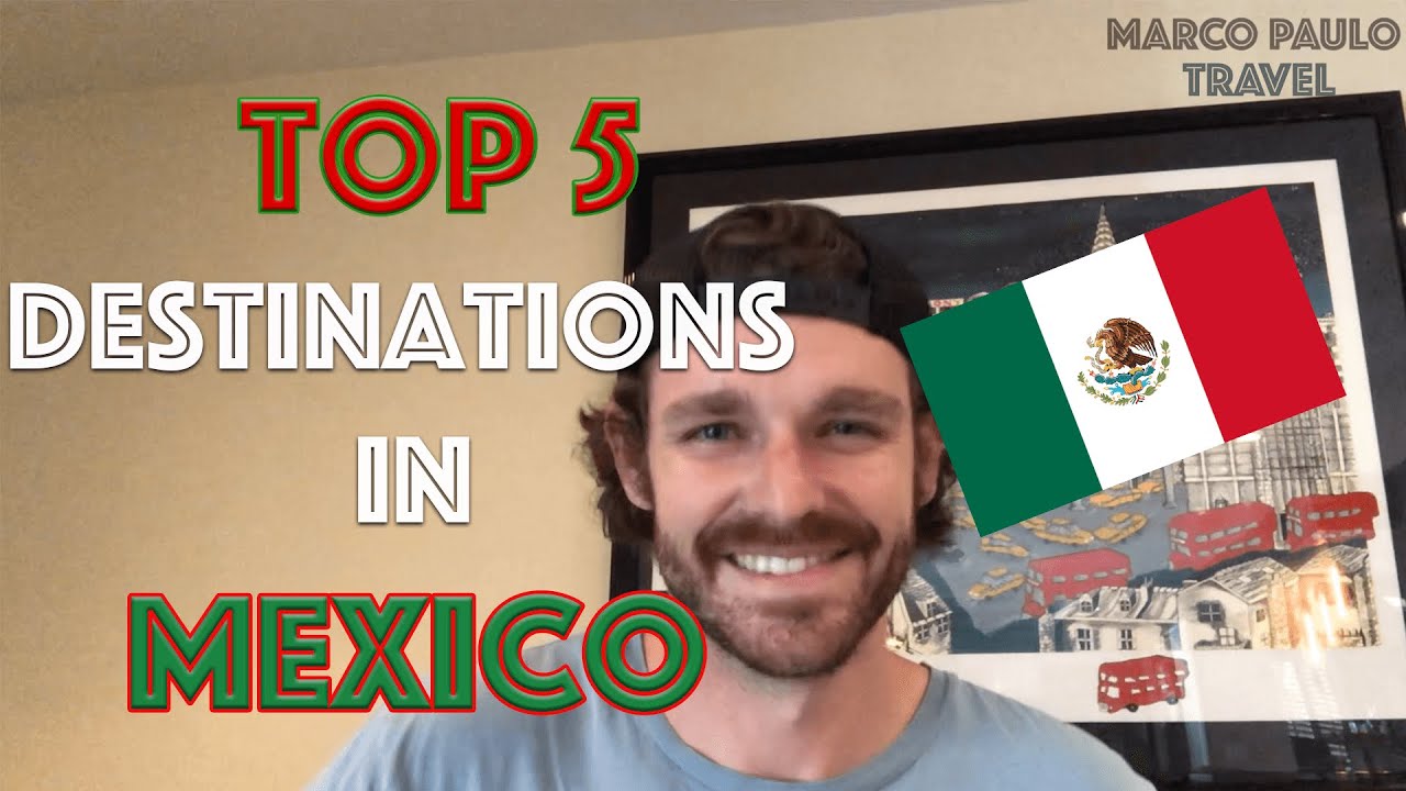 BEST Places to Visit in Mexico | Is Mexico Safe to Travel?