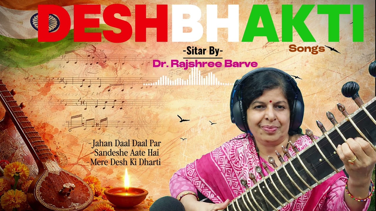 Deshbhakti Mashup Sitar by Rajshree Barve 