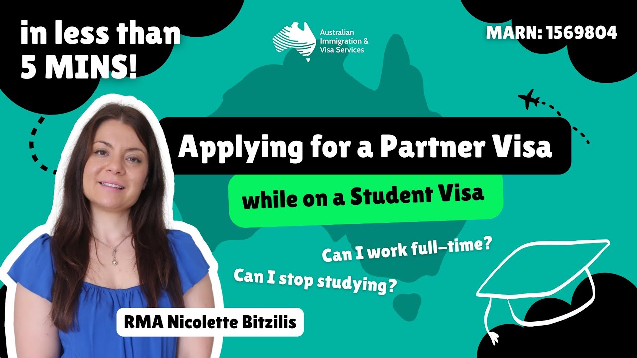 Applying for Partner Visa while on Student Visa