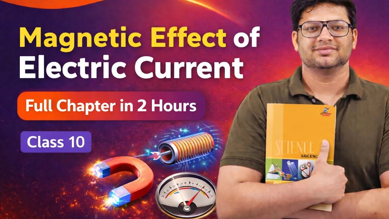 Class 10 science magnetic effect of electric current full chapter explained 