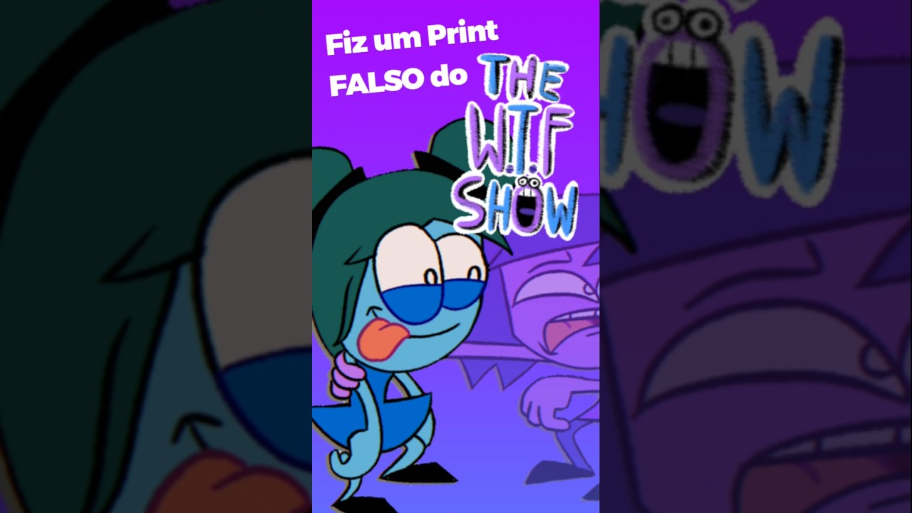 Fiz um Print Falso do The WTF Show! 