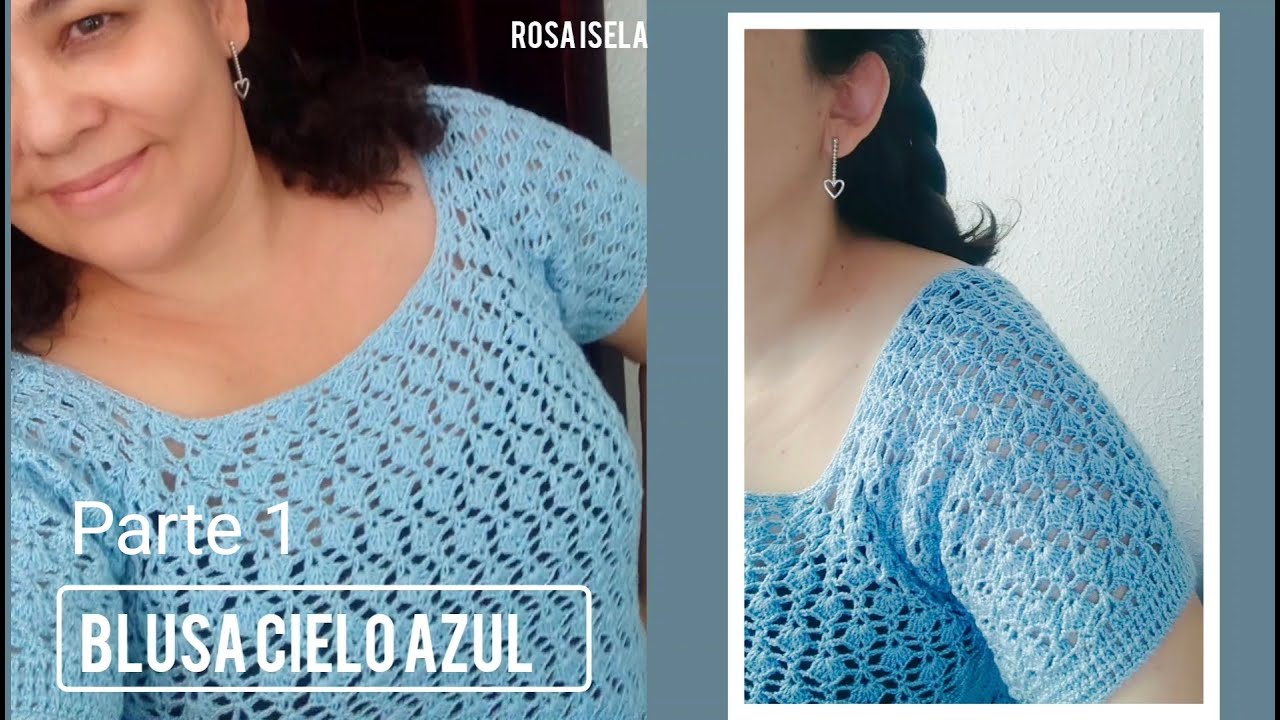 Blusa Cielo Azul 🩵 Parte 1 #rosaisela #BlusasRosa