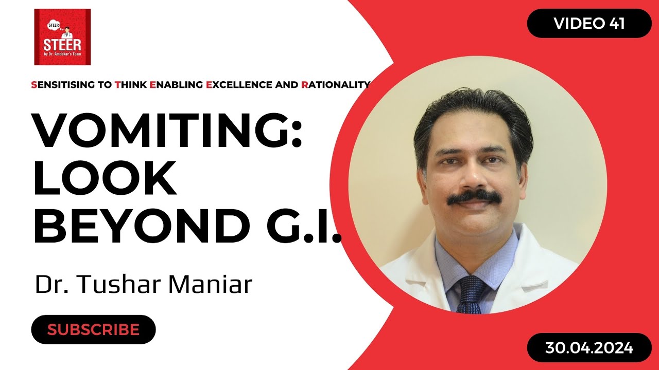 Vomiting: Look beyond GastroIntestinal system for the cause | Dr. Tushar Maniar | Video 41