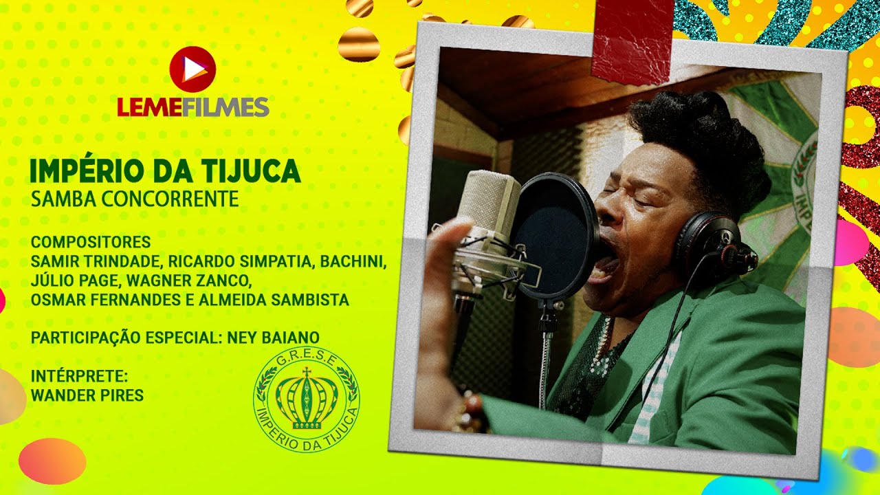 Império da Tijuca (SAMBA CAMPEÃO) Samir Trindade, Ricardo Simpatia e Parceria