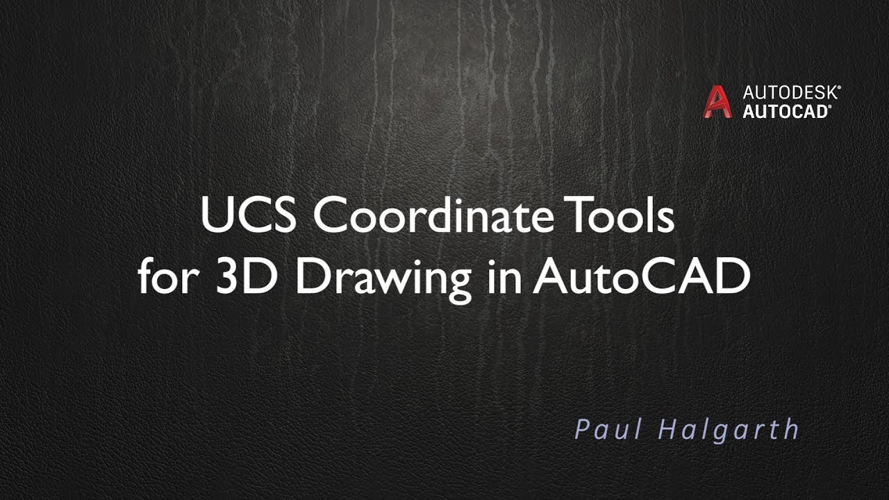 30. UCS Coordinate Tools for 3D Drawing in AutoCAD