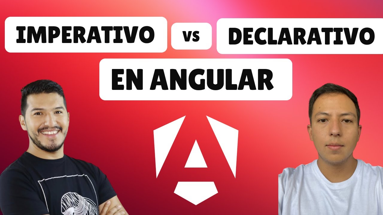 Imperativo vs Declarativo en Angular: ¿Cuál es la Diferencia Clave?