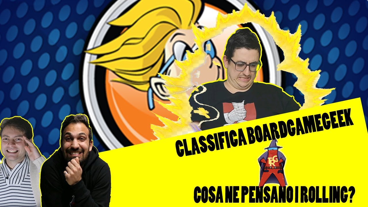 Parliamone! Classifica BoardgameGeek [Pillole]-[The Rolling Gamers]#8