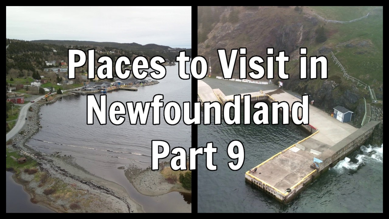Places to Visit in Newfoundland: Part 9