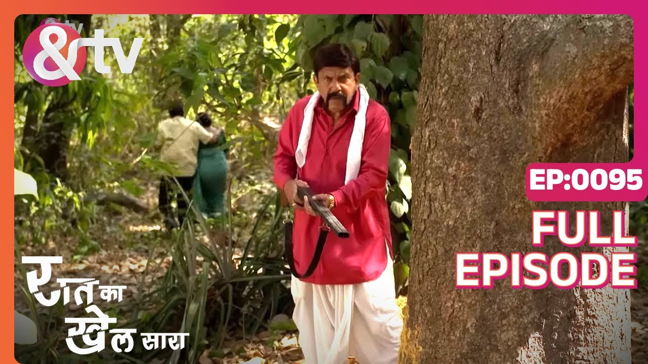 EP 95 - Раат Ка Хел Саара S2 - - Индийское телешоу хинди - и телевидение