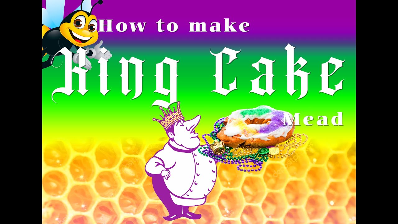 How to make King Cake Mead