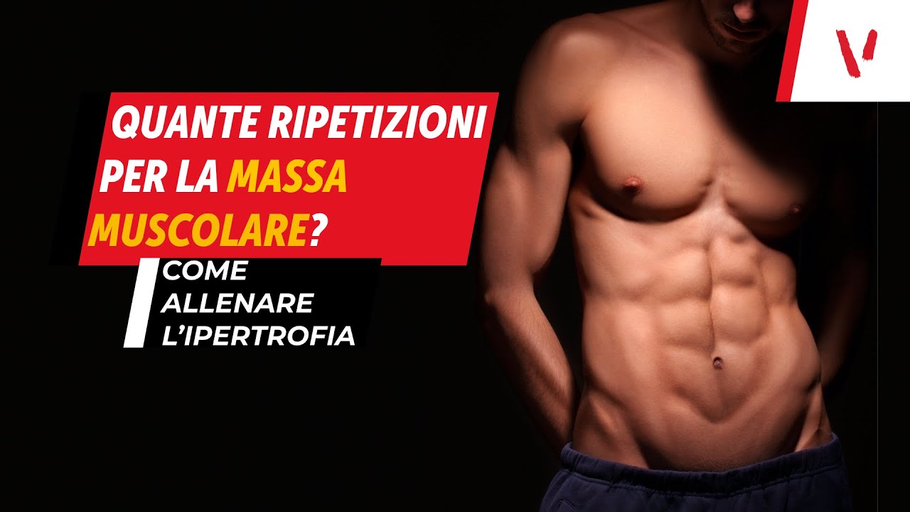 Quante ripetizioni per la massa muscolare?