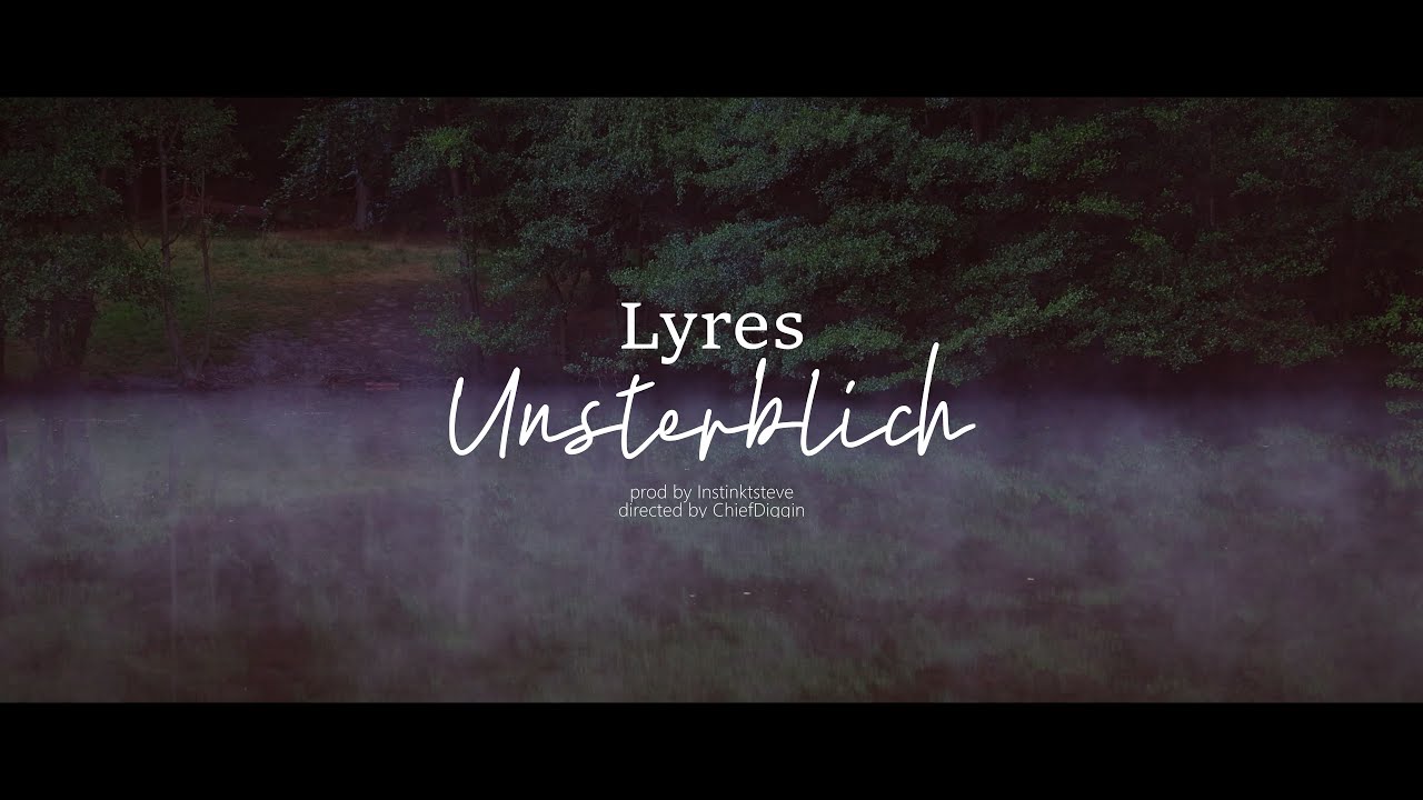 Lyres  - Unsterblich (official 4K Video)