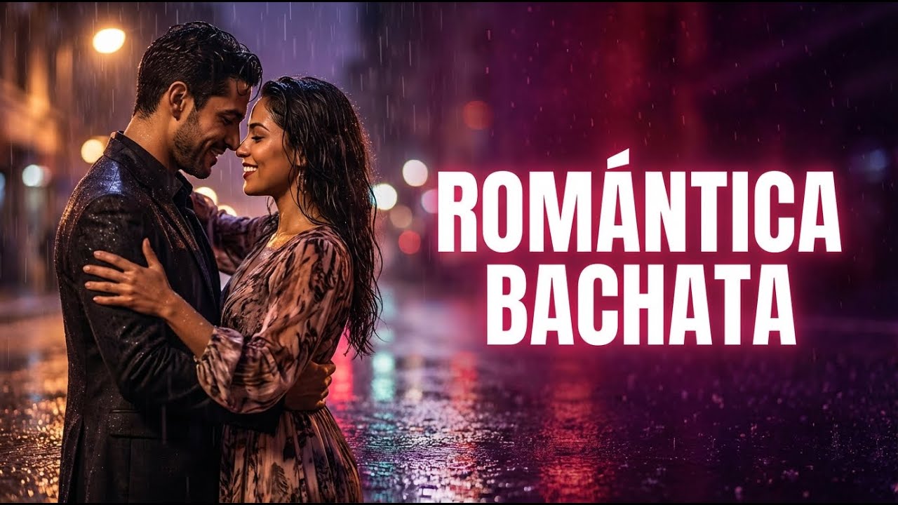 Top Bachata Romántica 2026 💘 Canciones de Amor para Corazones Apasionados