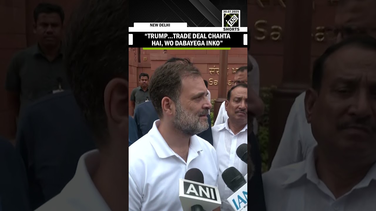 Rahul Gandhi mocks PM Modi over Trump's repeated claim on &lsquo;Ceasefire&rsquo;, says &ldquo;he wants trade deal&rdquo;