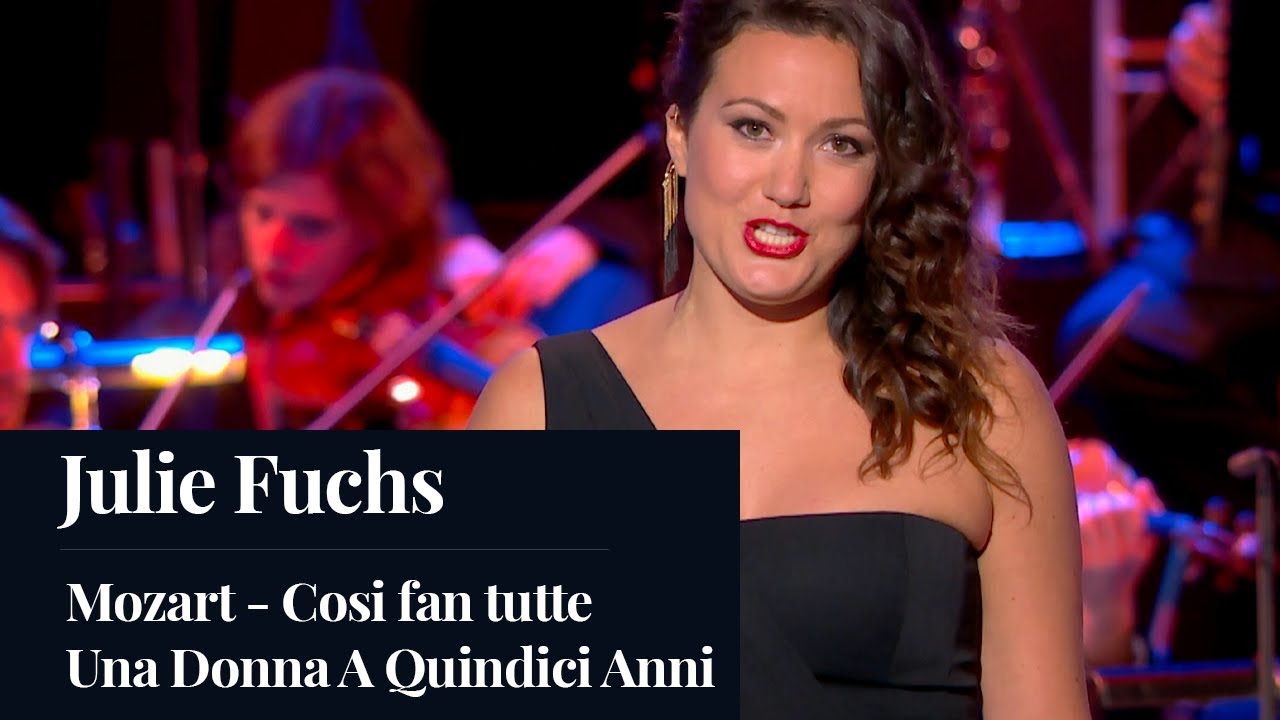 Julie Fuchs - Una Donna A Quindici Anni - Cosi Fan Tutte - Mozart