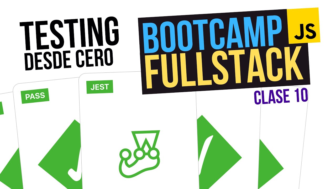 🧪 Introducci&oacute;n al Testing desde Cero con JEST ✅ (Bootcamp FullStack Gratuito)