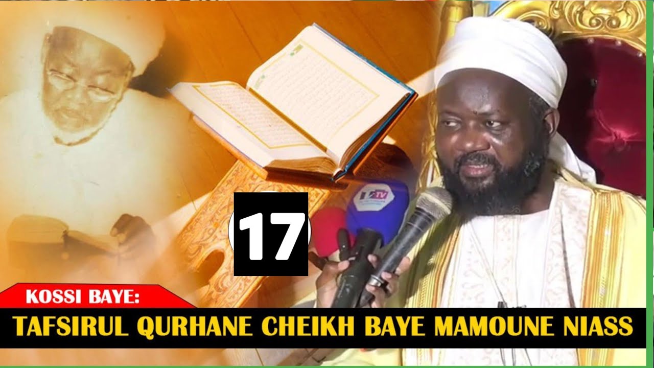 📍 Kossy – 17ème Dars de Tafsir Al-Khourane  📖 Avec Cheikh Baye Mamoune Ibrahima Niass