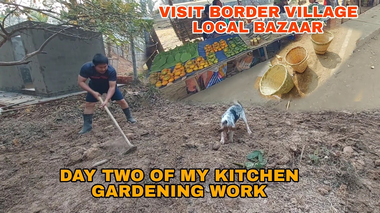 Day Two of My Kitchen Gardening Work 🌱 | Visit to Border Village Local Bazaar | Village Life