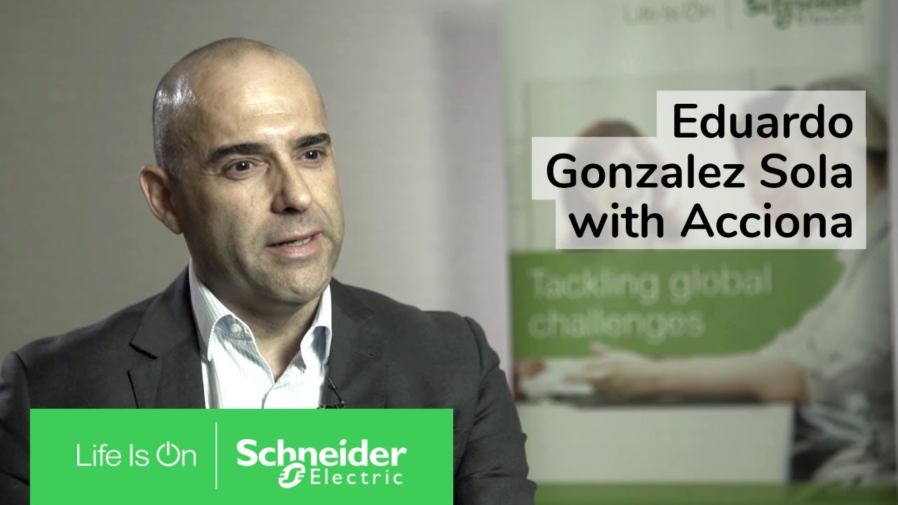 Acciona Talks Corporate Renewables & the NEO Network | Schneider Electric