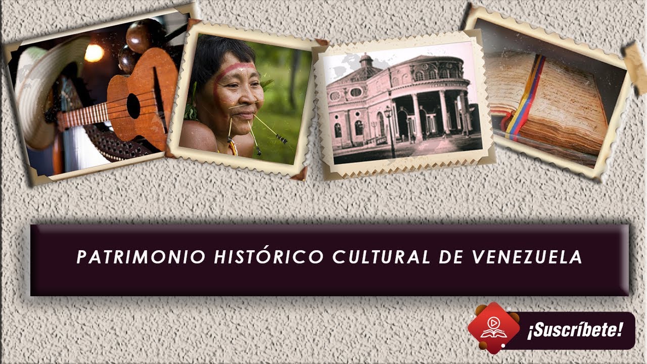 Patrimonio Histórico Cultural de Venezuela