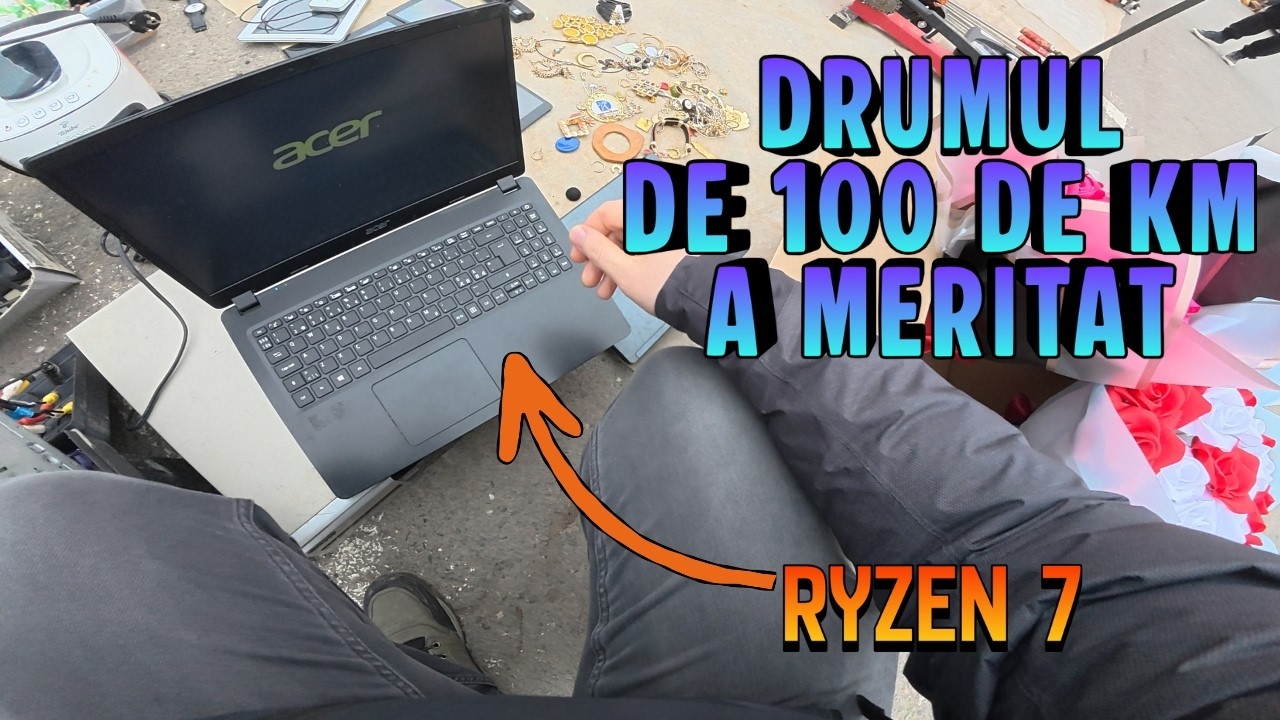 Piata de vechituri Targu Mures -- Laptop cu Ryzen 7 si surprize neasteptate