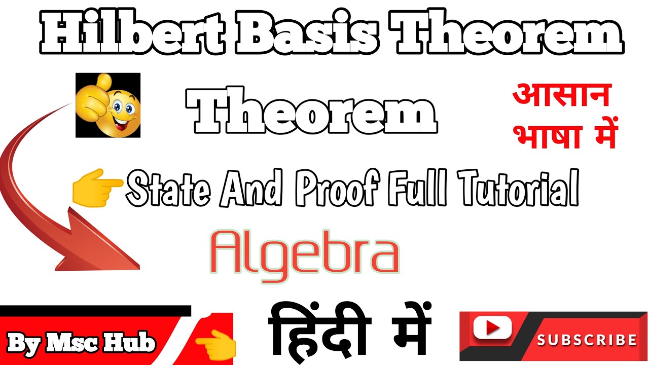 hilburt basis theorem | Hilbert basis of theorem proof and state.