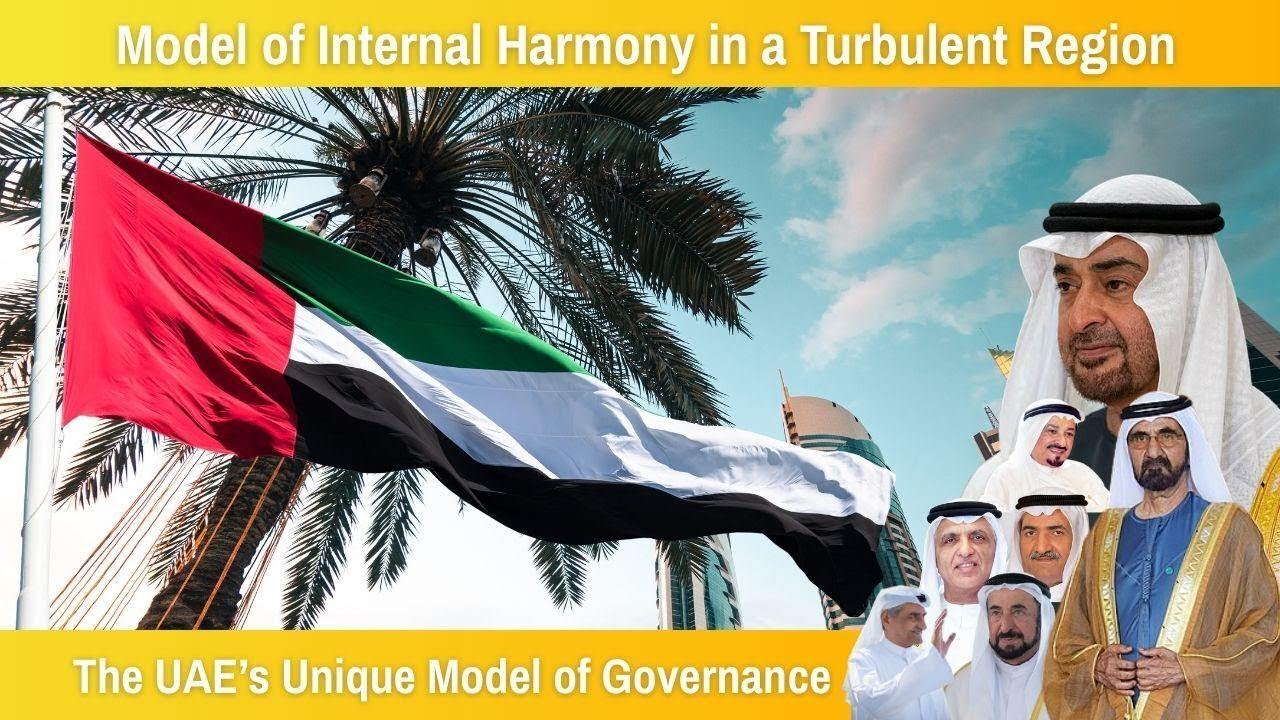 UAE's Unique Governance Model: Stability in a Turbulent Region | Unity, Vision & Trust Among Rulers