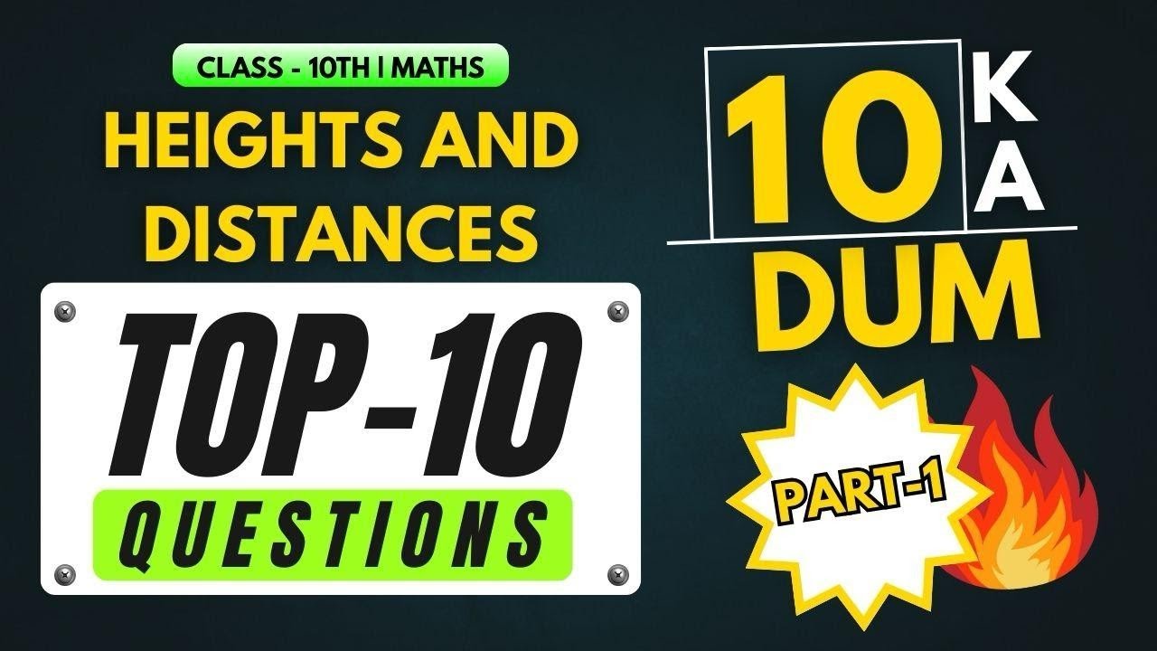 Height And Distance | 10 Most Repeated PYQ'S | Q-1 to 4 | Class 10 Maths | दस Ka दम | #std10ncert 