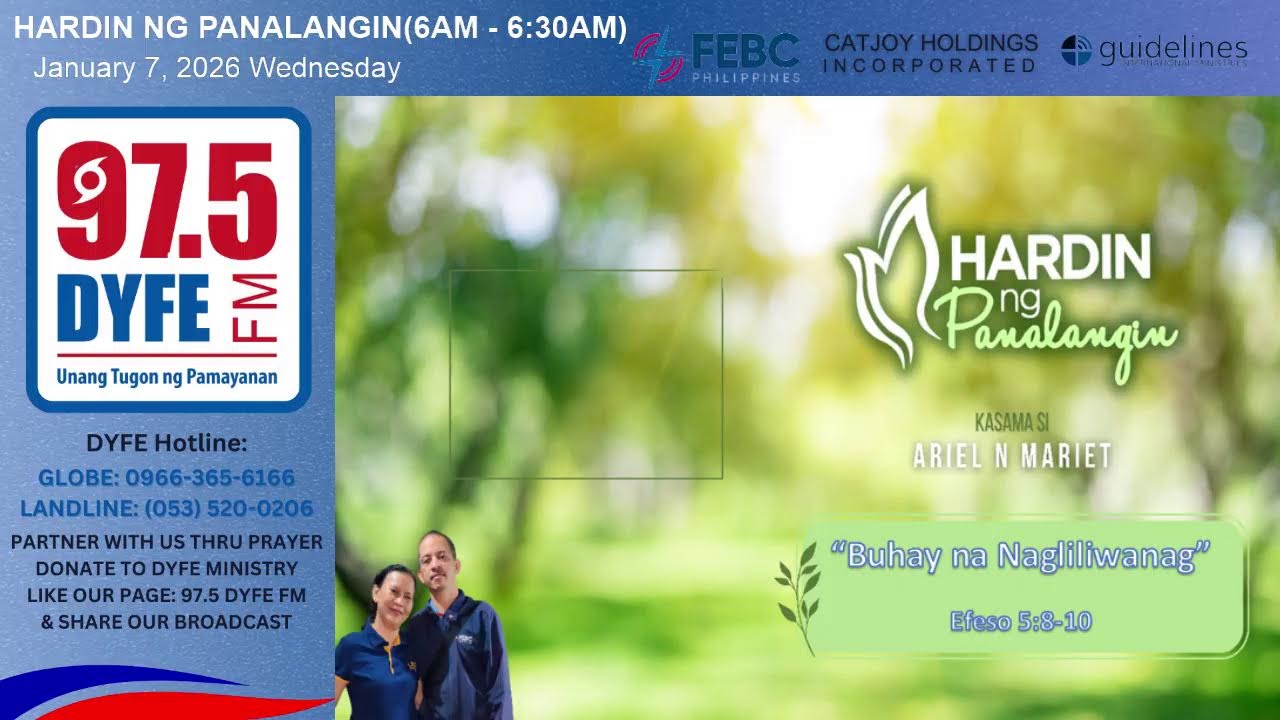 HARDIN NG PANALANGIN   _  “Buhay na Nagliliwanag”(Efeso 5:8-10) 🙂