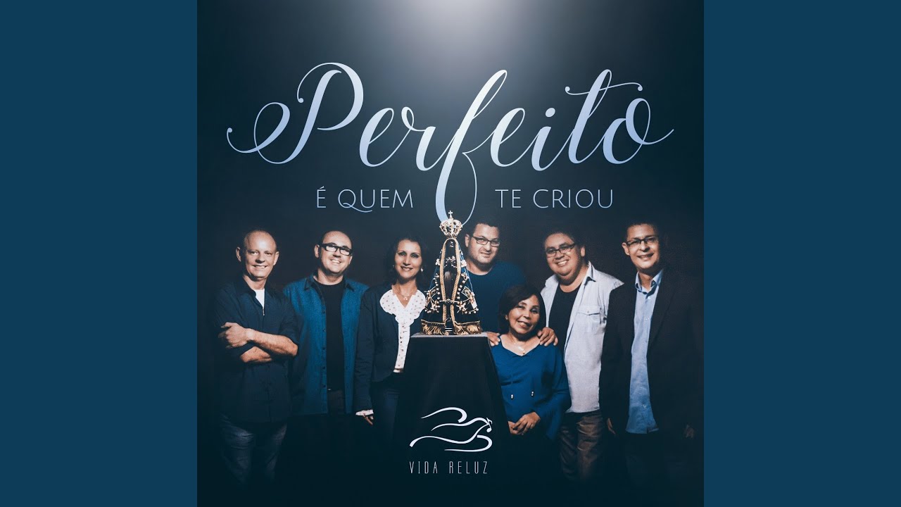Perfeito É Quem Te Criou
