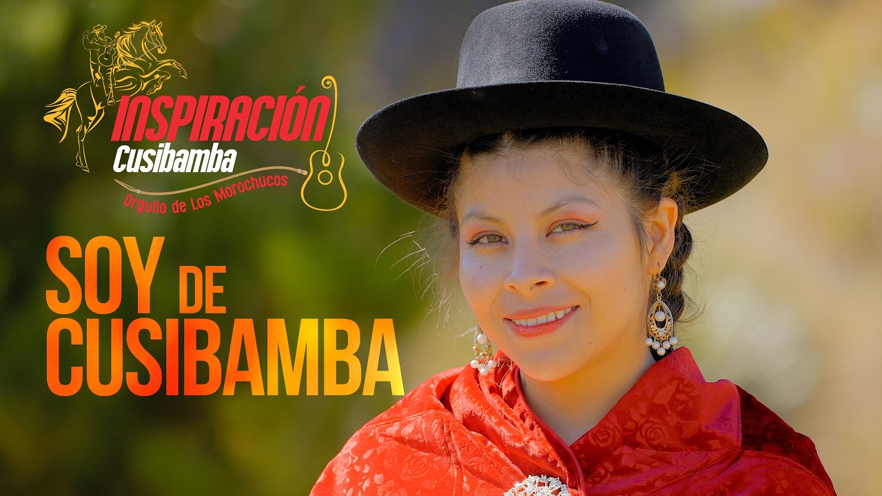 Inspiración Cusibamba - Soy de Cusibamba (Video Oficial) 4K