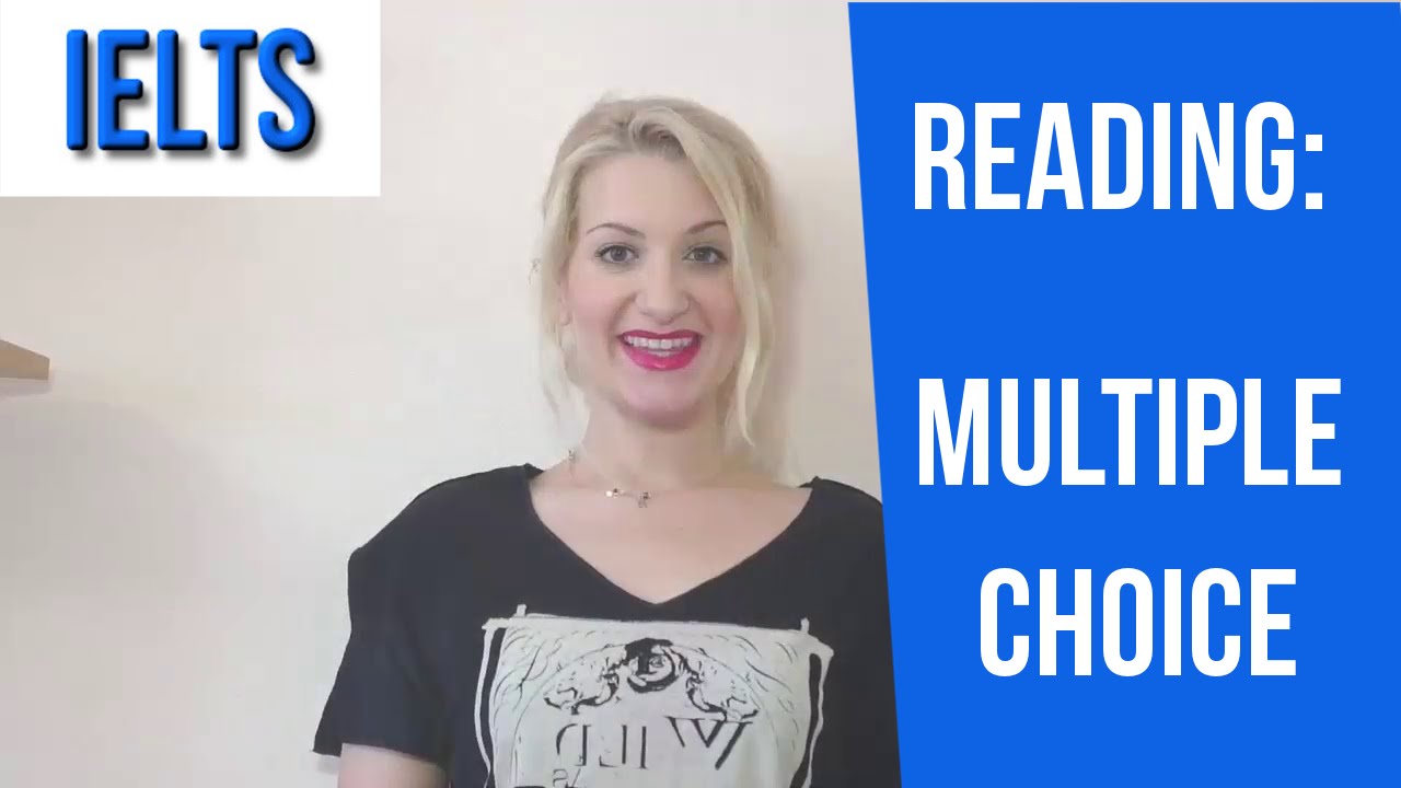 IELTS Reading: TIPS for Multiple Choice tasks-english video