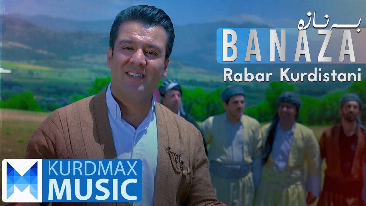 Rabar Kurdistani - Banaza | ڕابەر کوردستانی - بەنازە