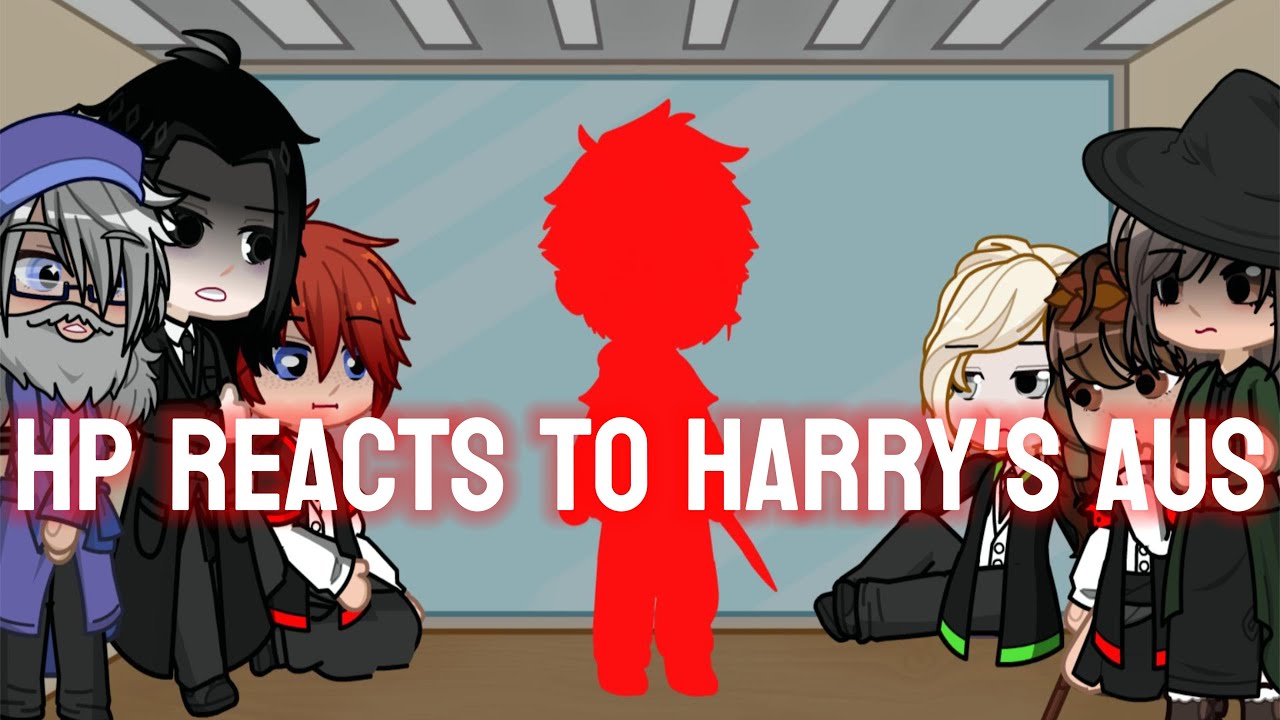 Hp reacts to harrys aus || part 4 || reaction video || gl2 || #gachareaction  #gachatrend