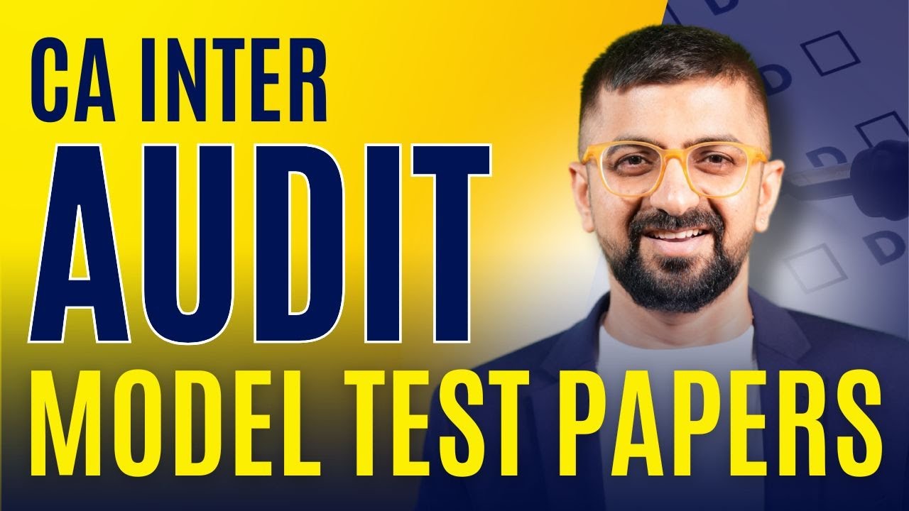 ICAI Launched Model Test Papers for May 25 Exams | CA Inter Audit | Neeraj Arora