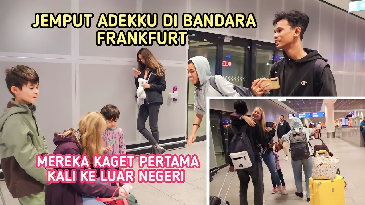 JEMPUT ADEKKU PERTAMA KALI KE LUAR NEGERI. Akhirnya Datang Juga!!