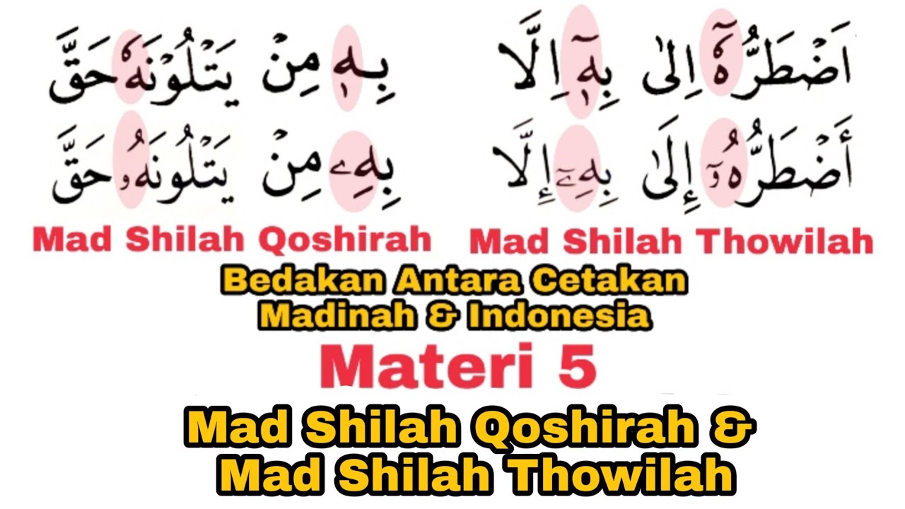 Belajar Mad Shilah Qoshirah & Mad Shilah Thawilah Untuk Pemula + Contoh & Prakteknya