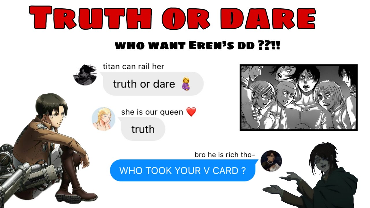 [aot x y/n] truth or dare (ft Eren’s simp ❤️)