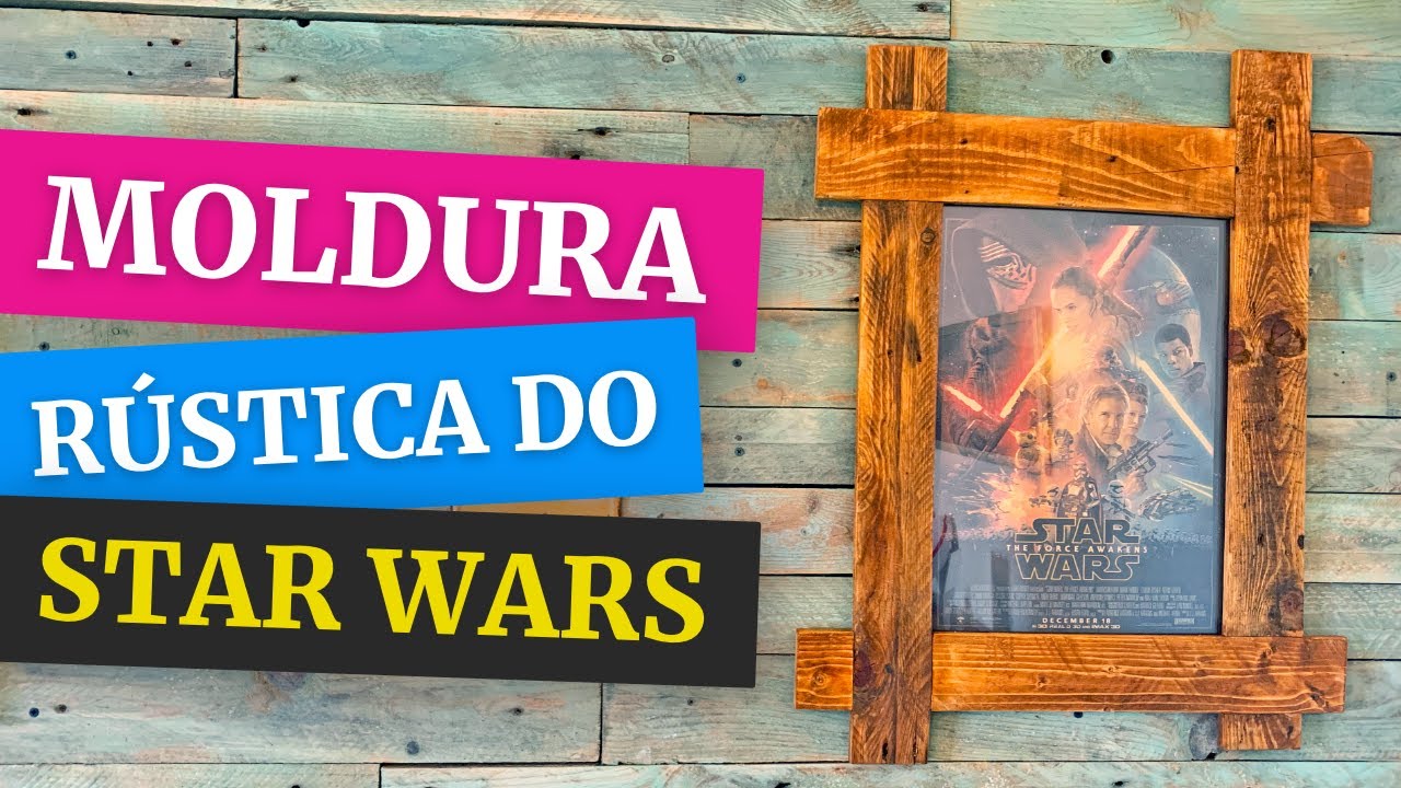 Moldura Rústica do Star Wars feito com Madeira de Pallets