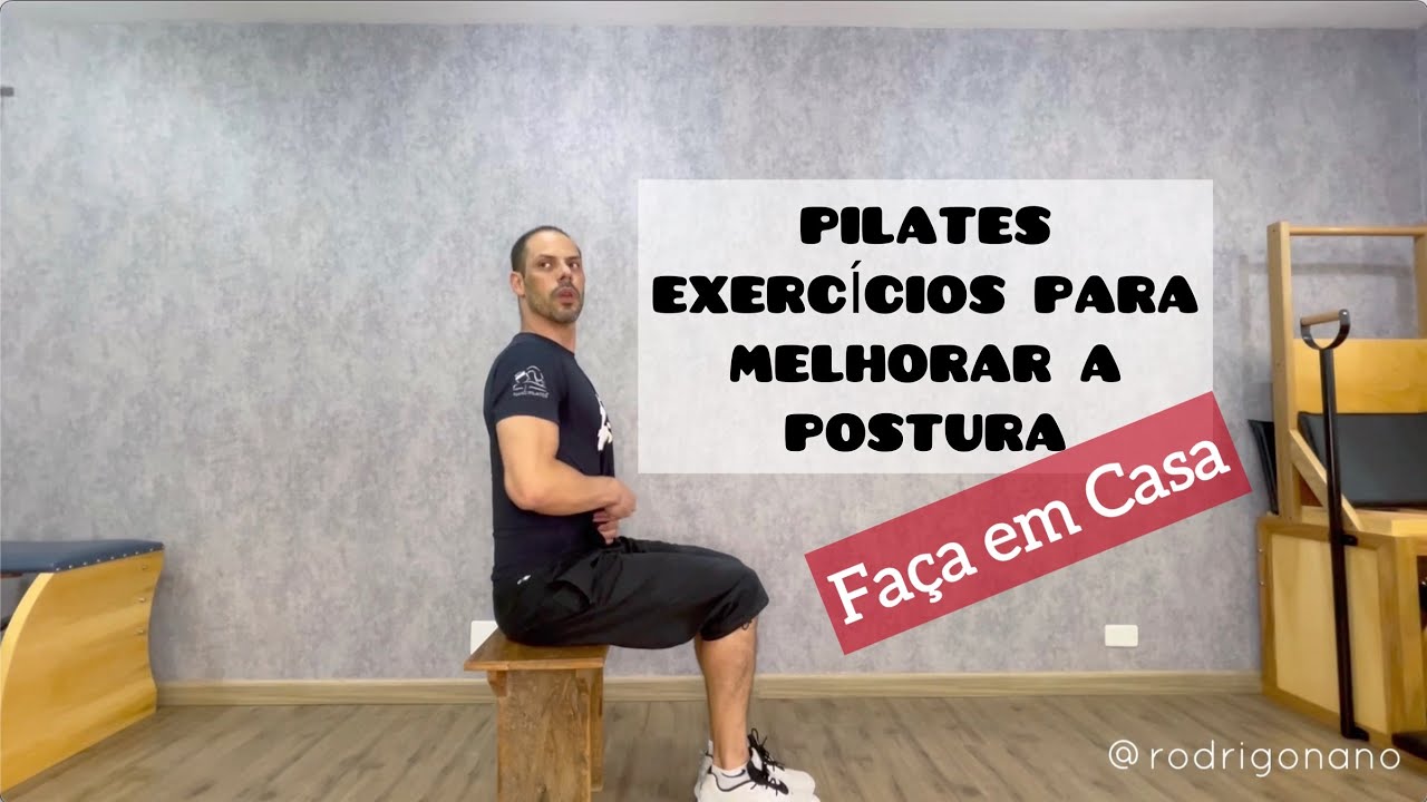 PILATES - EXERCÍCIOS PARA MELHORAR A POSTURA