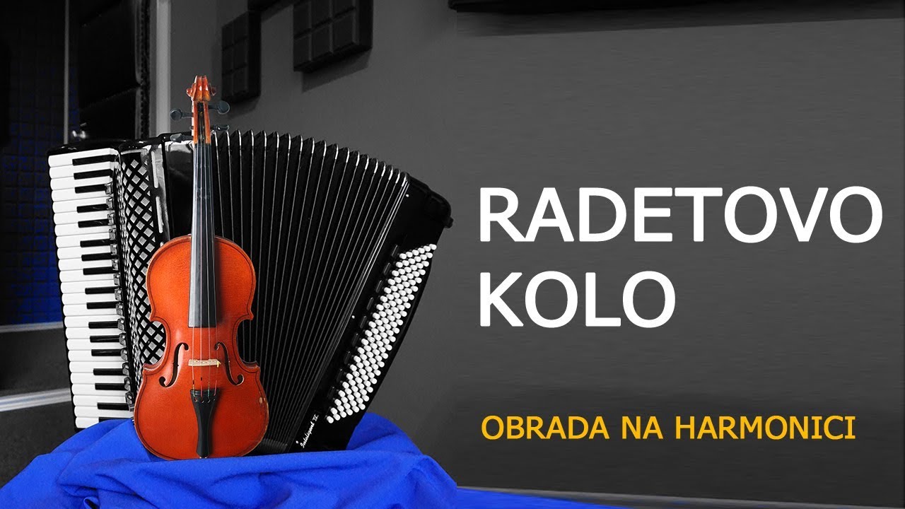 Radetovo kolo (M.Šišić), obrada: Vlada Veselinović