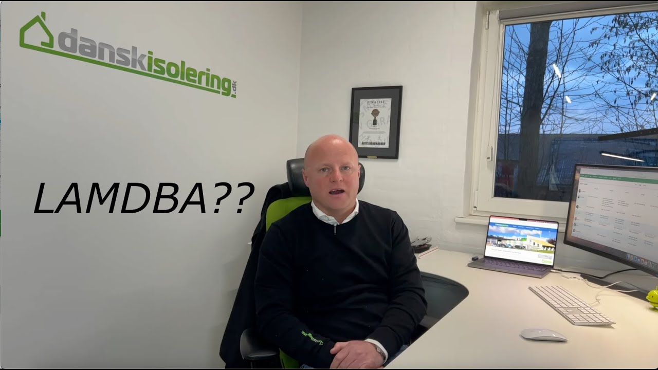 Lambdaværdi og u-værdi - hvad betyder det egentlig?