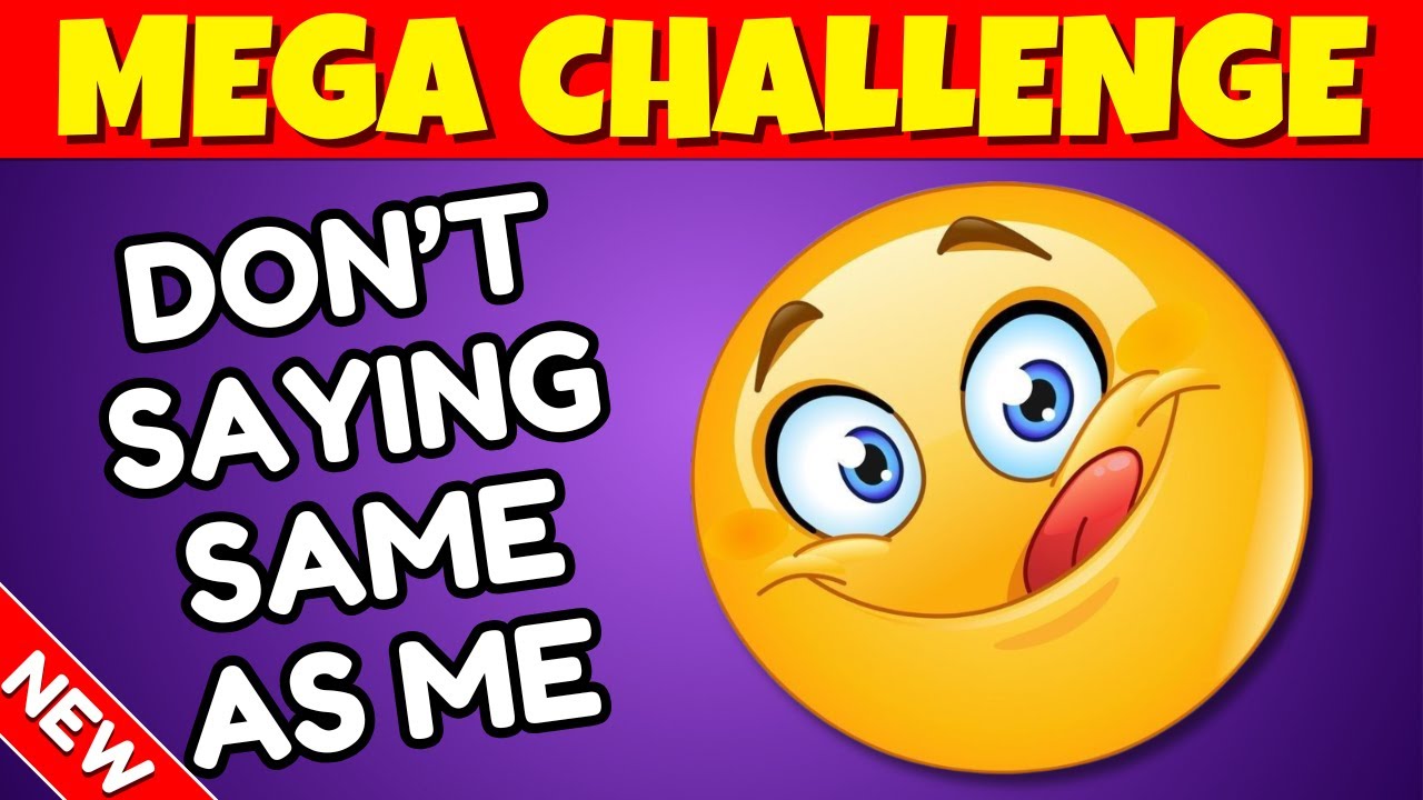 Avoid Saying The Same Thing As Me 💥🤯 MEGA CHALLENGE 📢