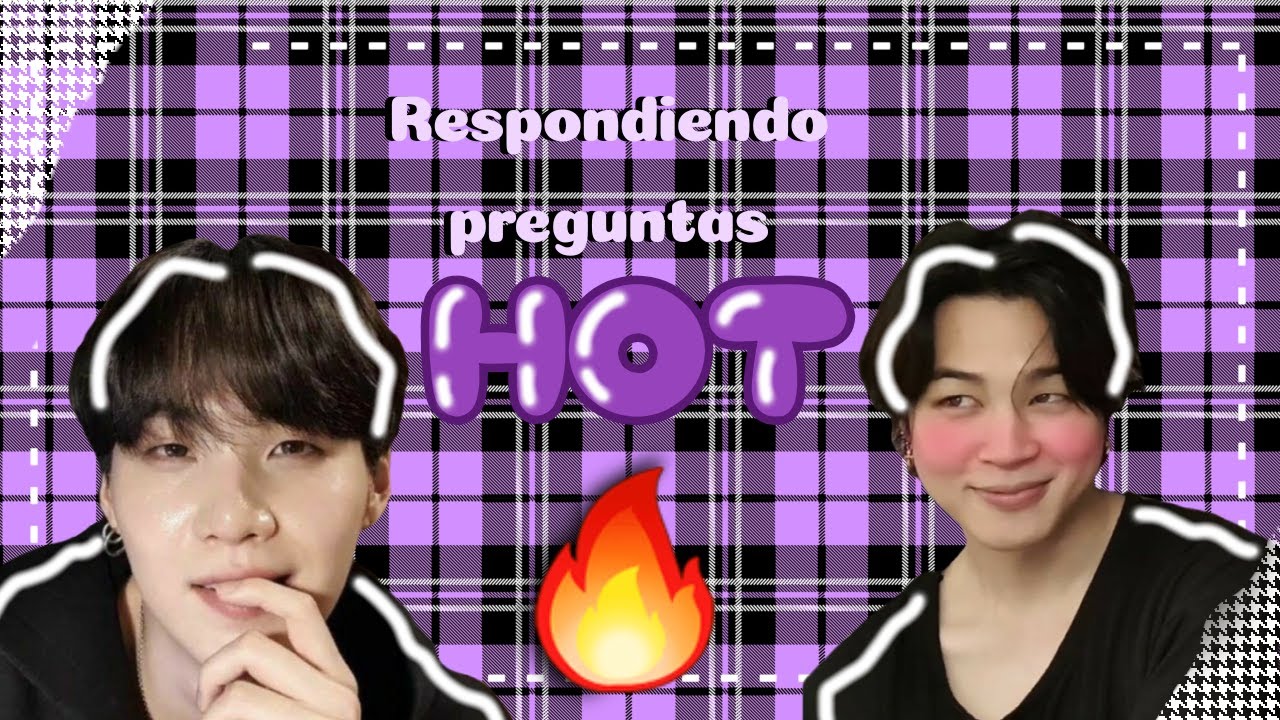 𝐑𝐞𝐬𝐩𝐨𝐧𝐝𝐢𝐞𝐧𝐝𝐨 𝐩𝐫𝐞𝐠𝐮𝐧𝐭𝐚𝐬 '𝐇𝐎𝐓' [𝘐𝘮𝘢𝘨𝘪𝘯𝘢 𝘯𝘰𝘷𝘪𝘰𝘴 𝘠𝘰𝘶𝘵𝘶𝘣𝘦𝘳𝘴 𝙔𝙊𝙊𝙉𝙈𝙄𝙉]